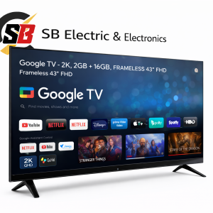 SB Google TV – 2K, 2GB + 16GB, Frameless 43", FHD