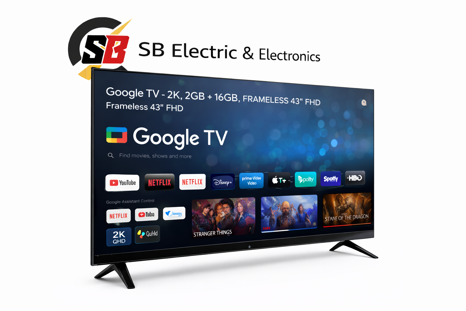 SB Google TV – 2K, 2GB + 16GB, Frameless 43", FHD